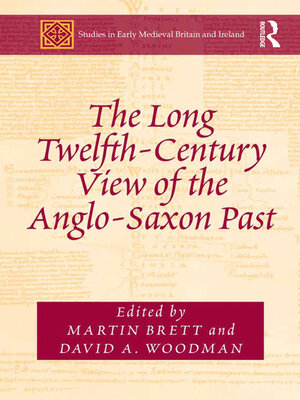 cover image of The Long Twelfth-Century View of the Anglo-Saxon Past